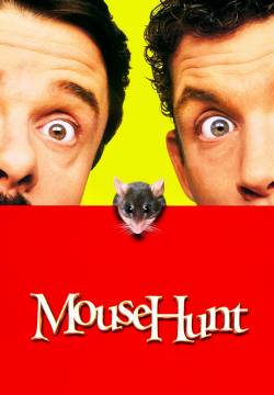 MouseHunt - Un topolino sotto sfratto (1997)