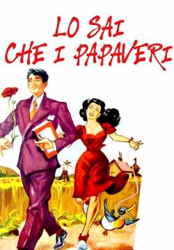 Lo sai che i papaveri (1952)