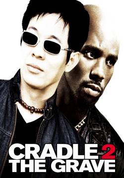 Cradle 2 the Grave - Amici X la morte (2003)