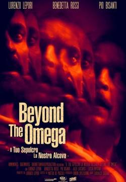 Beyond the Omega - Il tuo sepolcro... la nostra alcova (2020)