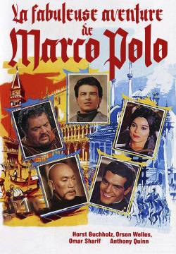 La fabuleuse aventure de Marco Polo - Le meravigliose avventure di Marco Polo (1965)