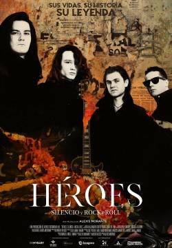 Héroes: silencio y rock & roll - Heroes: Silence and Rock & Roll (2021)