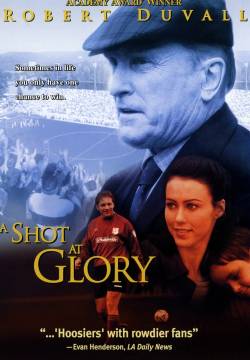 A Shot at Glory - Sfida per la vittoria (2000)